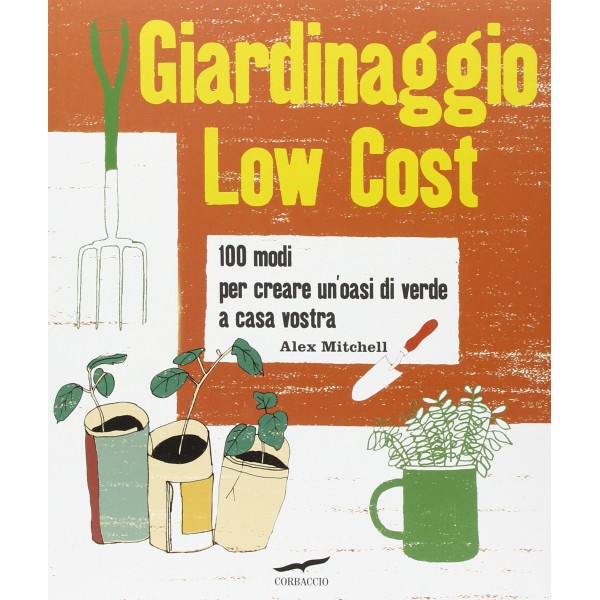 CORBACCIO GIARDINAGGIO LOW COST