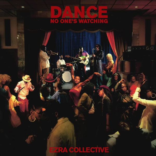 Ezra Collective "dance No One's Watching" Vinile
