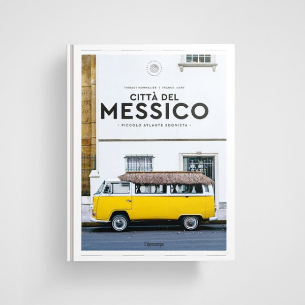 Ippocampo Little Hedonist Atlas Mexico City