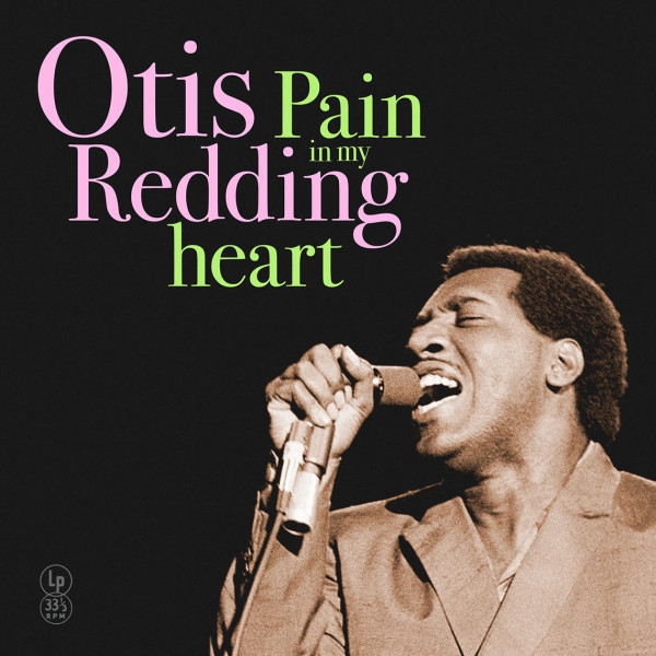Otis Redding Pain In My Heart Vinile